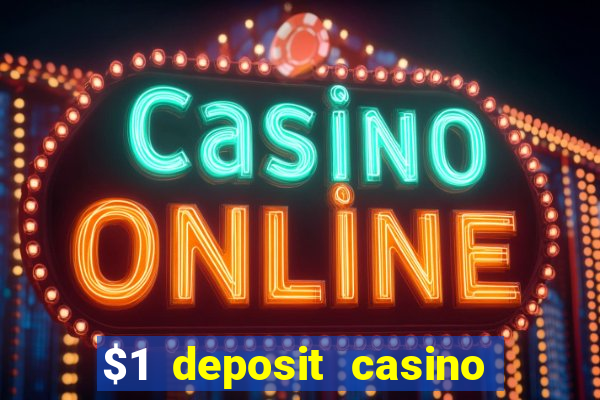 $1 deposit casino 2019 nz