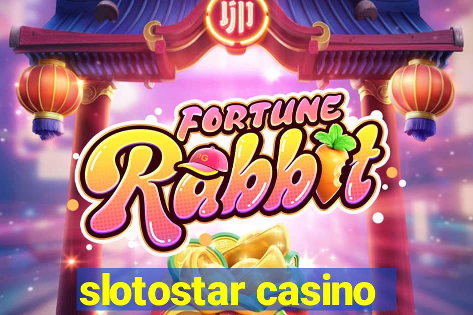 slotostar casino