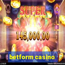 betform casino