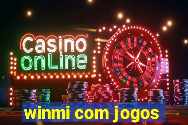 winmi com jogos