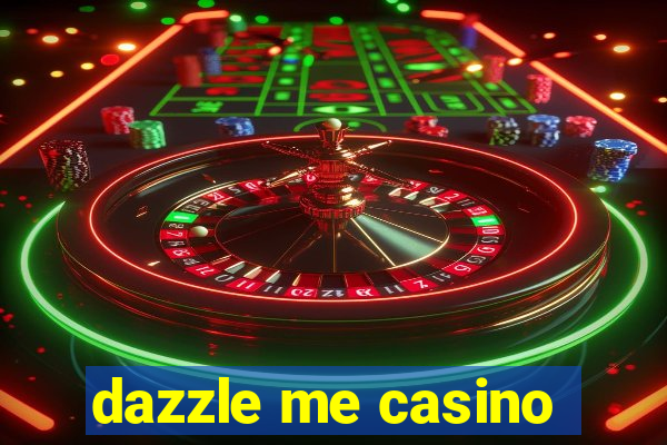 dazzle me casino