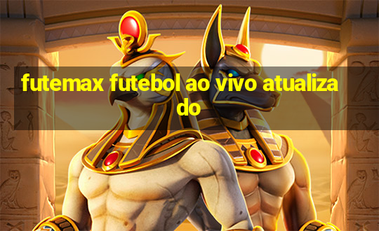 futemax futebol ao vivo atualizado