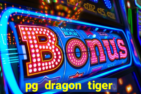 pg dragon tiger luck slot