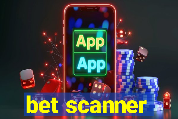 bet scanner