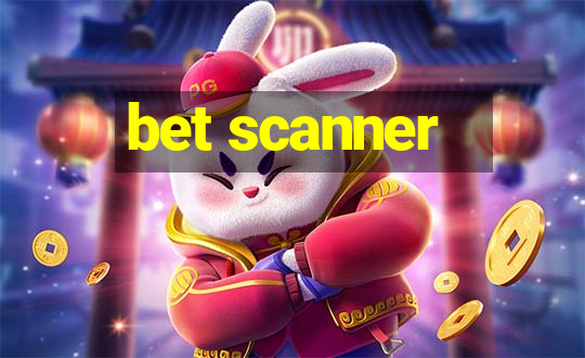 bet scanner