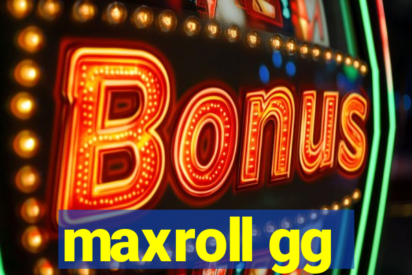 maxroll gg