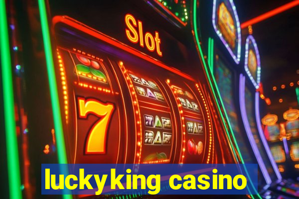 luckyking casino