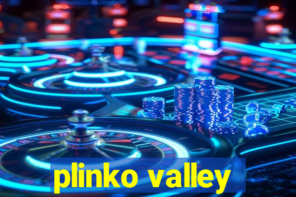 plinko valley