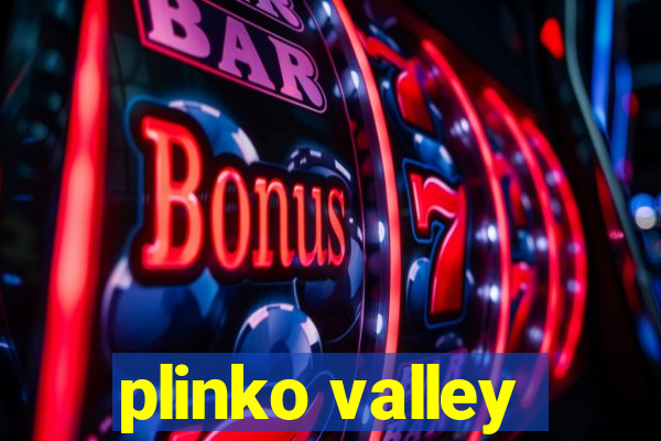 plinko valley