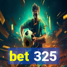 bet 325