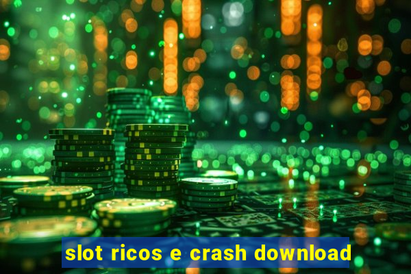 slot ricos e crash download