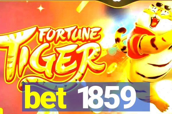 bet 1859