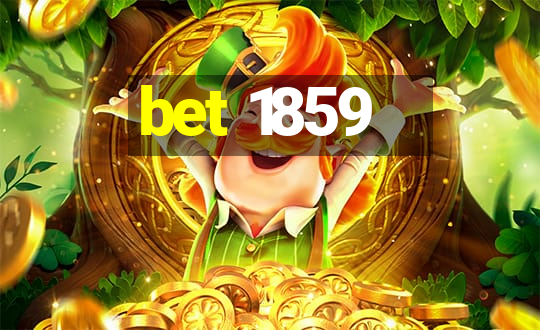 bet 1859