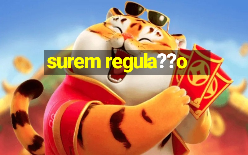 surem regula??o