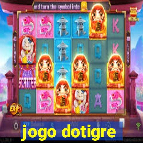 jogo dotigre