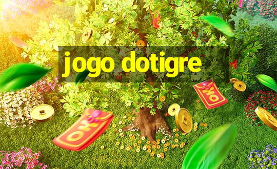 jogo dotigre