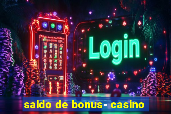 saldo de bonus- casino