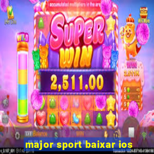 major sport baixar ios