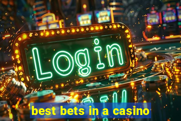 best bets in a casino