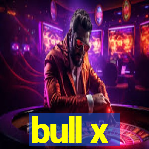 bull x