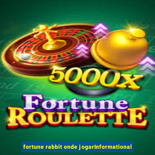 fortune rabbit onde jogarInformational