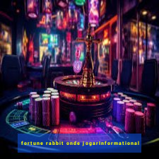 fortune rabbit onde jogarInformational