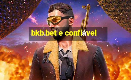 bkb.bet e confiável