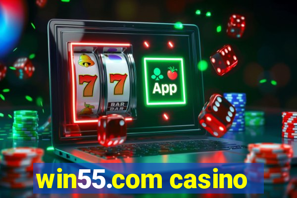 win55.com casino