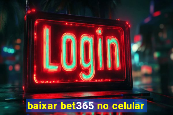 baixar bet365 no celular