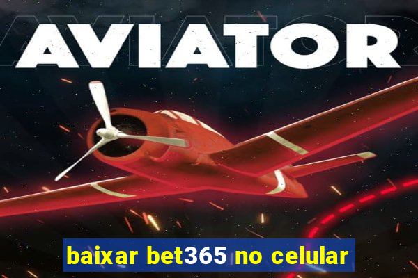 baixar bet365 no celular