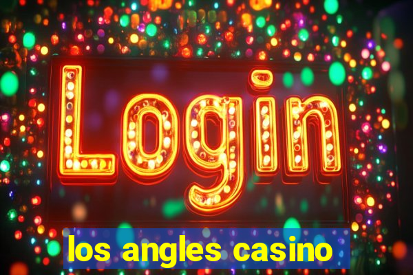 los angles casino