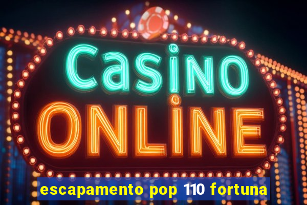 escapamento pop 110 fortuna