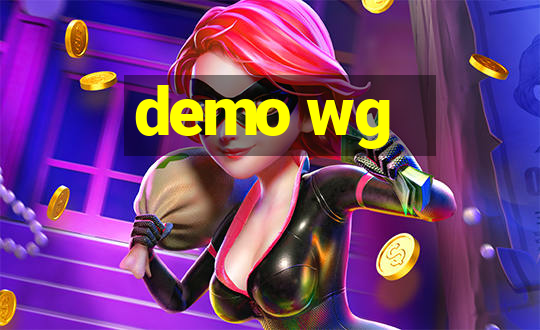 demo wg