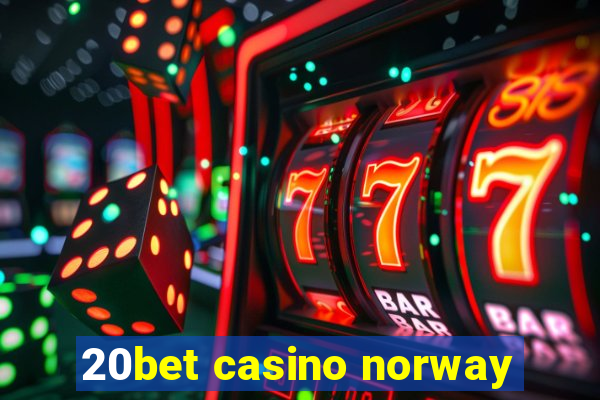 20bet casino norway