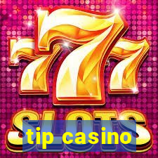 tip casino