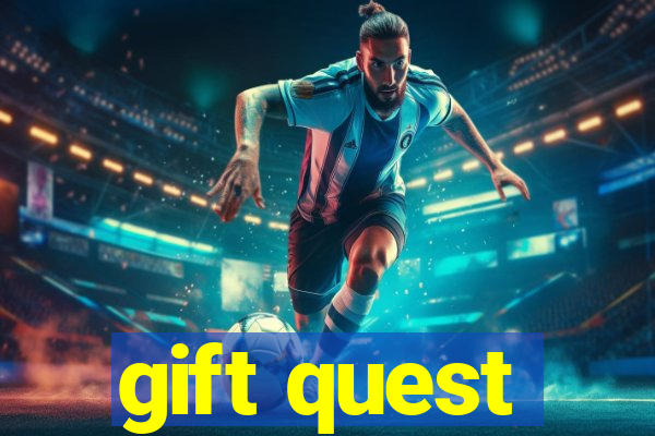 gift quest