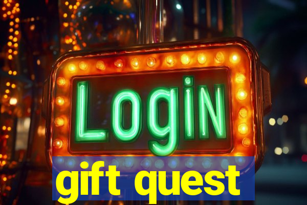 gift quest