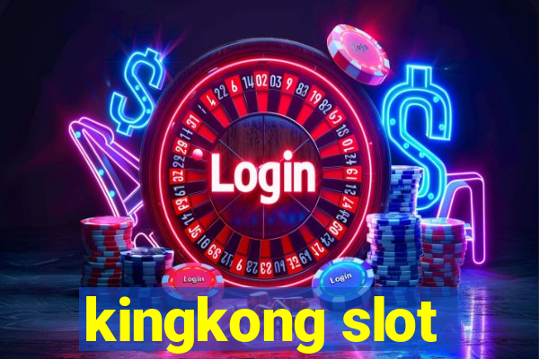 kingkong slot