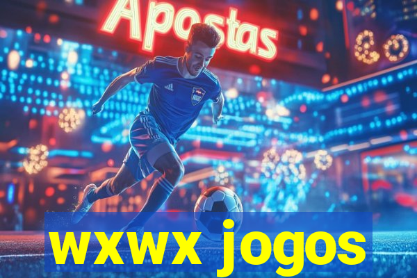 wxwx jogos