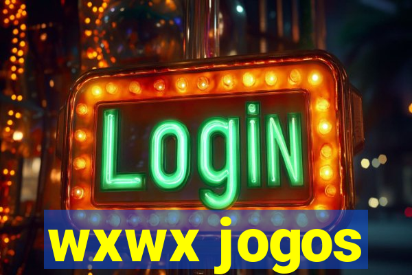 wxwx jogos