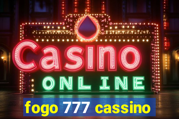 fogo 777 cassino