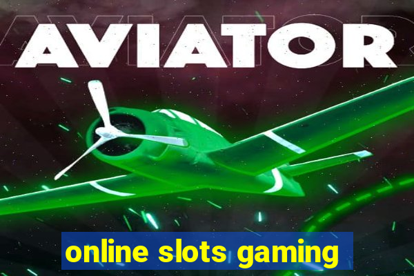 online slots gaming