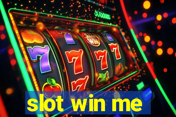 slot win me