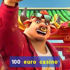 100 euro casino bonus ohne einzahlung