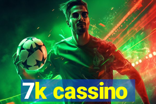 7k cassino