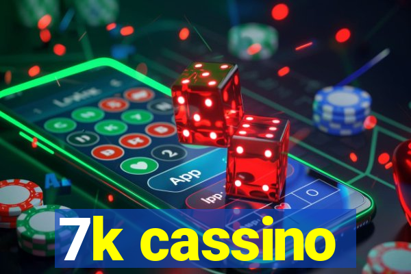 7k cassino