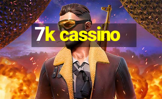 7k cassino