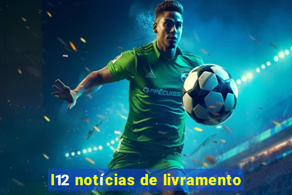 l12 notícias de livramento