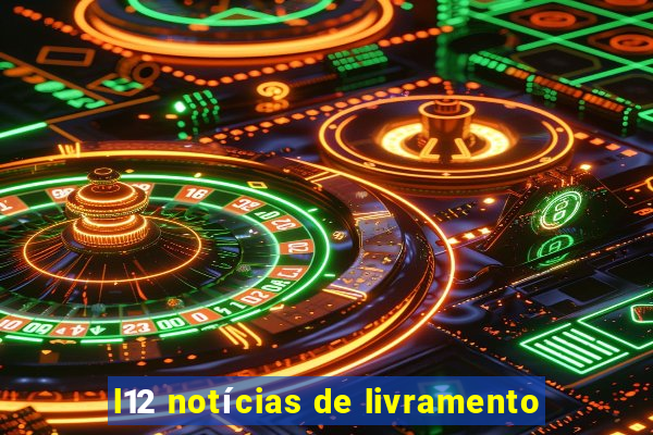 l12 notícias de livramento