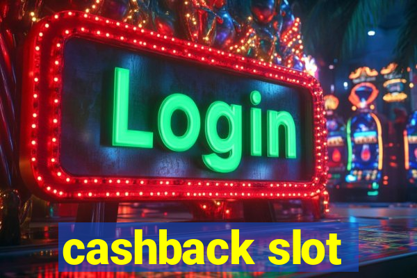 cashback slot